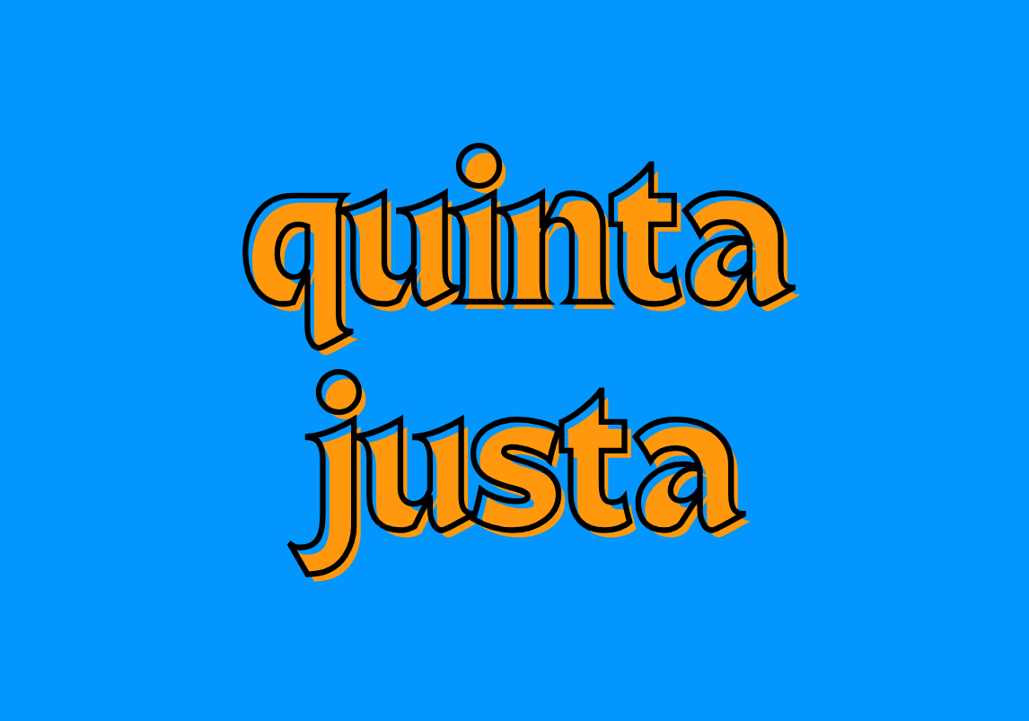 Quinta justa